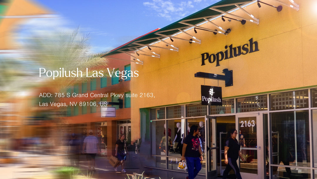Meet Popilush IRL: Our First Flagship Store in Las Vegas